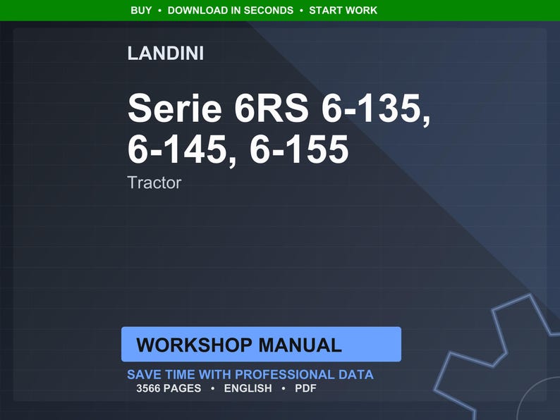 May include: A digital workshop manual for Landini Serie 6RS tractors. The title includes "Serie 6RS 6-135, 6-145, 6-155" and "Tractor". The manual is in English, contains 3566 pages, and is available in PDF format.