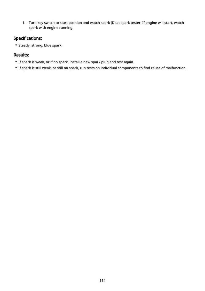 May include: A white page with black text detailing engine spark testing. Instructions include watching the spark at a tester and checking for a steady, strong, blue spark. The results section provides troubleshooting steps.