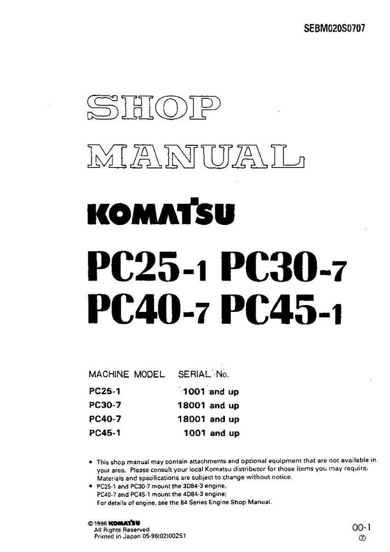May include: Shop manual cover featuring the KOMATSU logo and model numbers PC25-1, PC30-7, PC40-7, and PC45-1. The cover includes a table with machine models and serial number information. The manual is printed in Japan.