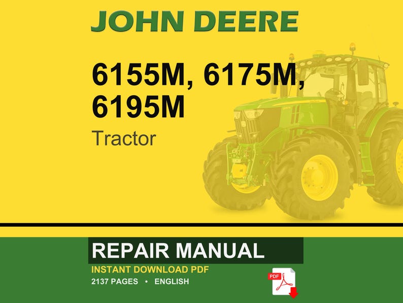 May include: A John Deere tractor repair manual cover. The image features a green and yellow tractor on a yellow background. Text includes "JOHN DEERE", "6155M, 6175M, 6195M", and "Tractor". The bottom banner reads "REPAIR MANUAL".