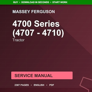 May include: A maroon background with the text "MASSEY FERGUSON" at the top. Below, the text reads "4700 Series (4707 - 4710) Tractor". A pink rectangle states "SERVICE MANUAL". The bottom text indicates 2307 pages, English, and PDF.