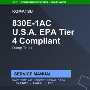 Op de afbeelding: Een digitale afbeelding met de Komatsu 830E-1AC U.S.A. EPA Tier 4 Compliant Dump Truck. De afbeelding bevat de tekst "SERVICE MANUAL" en details over de inhoud van de handleiding, inclusief het aantal pagina's en het bestandstype.