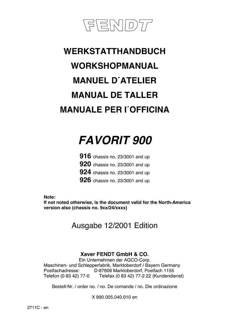 May include: A white document featuring the Fendt logo and text in several languages, including "Workshop Manual" and "Favorit 900." It lists chassis numbers and an edition date of 12/2001. The document also includes company details.