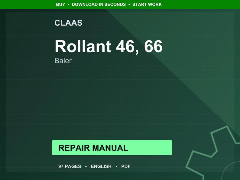 May include: A digital repair manual for a CLAAS Rollant 46, 66 baler. The title is in white, with the word "Baler" below. The words "Repair Manual" are in a green rectangle. The background is dark green.