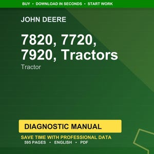 Op de afbeelding: Een groene achtergrond met het John Deere-logo en de tekst "7820, 7720, 7920, Tractors". Daaronder staat het woord "Tractor". Een gele rechthoek leest "DIAGNOSTIC MANUAL". De tekst "SAVE TIME WITH PROFESSIONAL DATA" staat eronder.