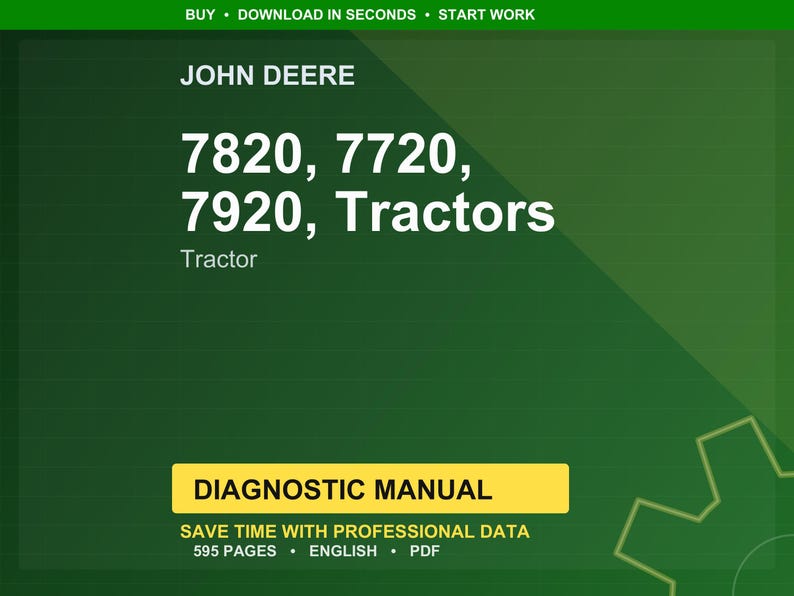 Puede incluir: Un fondo verde con el logotipo de John Deere y el texto "7820, 7720, 7920, Tractors". Debajo, la palabra "Tractor". Un rect&aacute;ngulo amarillo dice "DIAGNOSTIC MANUAL". El texto "SAVE TIME WITH PROFESSIONAL DATA" est&aacute; debajo.