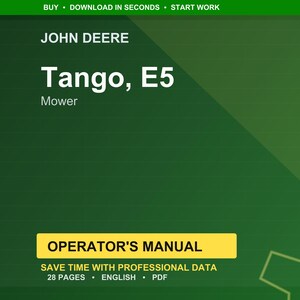 May include: A green and white graphic with the text "JOHN DEERE Tango, E5 Mower" and "OPERATOR'S MANUAL". The manual has 28 pages and is in English.