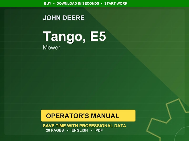 May include: A green and white graphic with the text "JOHN DEERE Tango, E5 Mower" and "OPERATOR'S MANUAL". The manual has 28 pages and is in English.