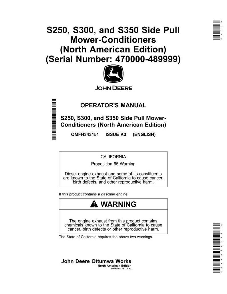 May include: A printed operator's manual for S250, S300, and S350 Side Pull Mower-Conditioners, North American Edition, by John Deere. Includes a California Proposition 65 warning about diesel engine exhaust and gasoline engine warnings.