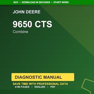 May include: A digital diagnostic manual for a John Deere 9650 CTS combine. The cover is green with white text, including "DIAGNOSTIC MANUAL" in a yellow box. The manual contains 4189 pages and is in English.