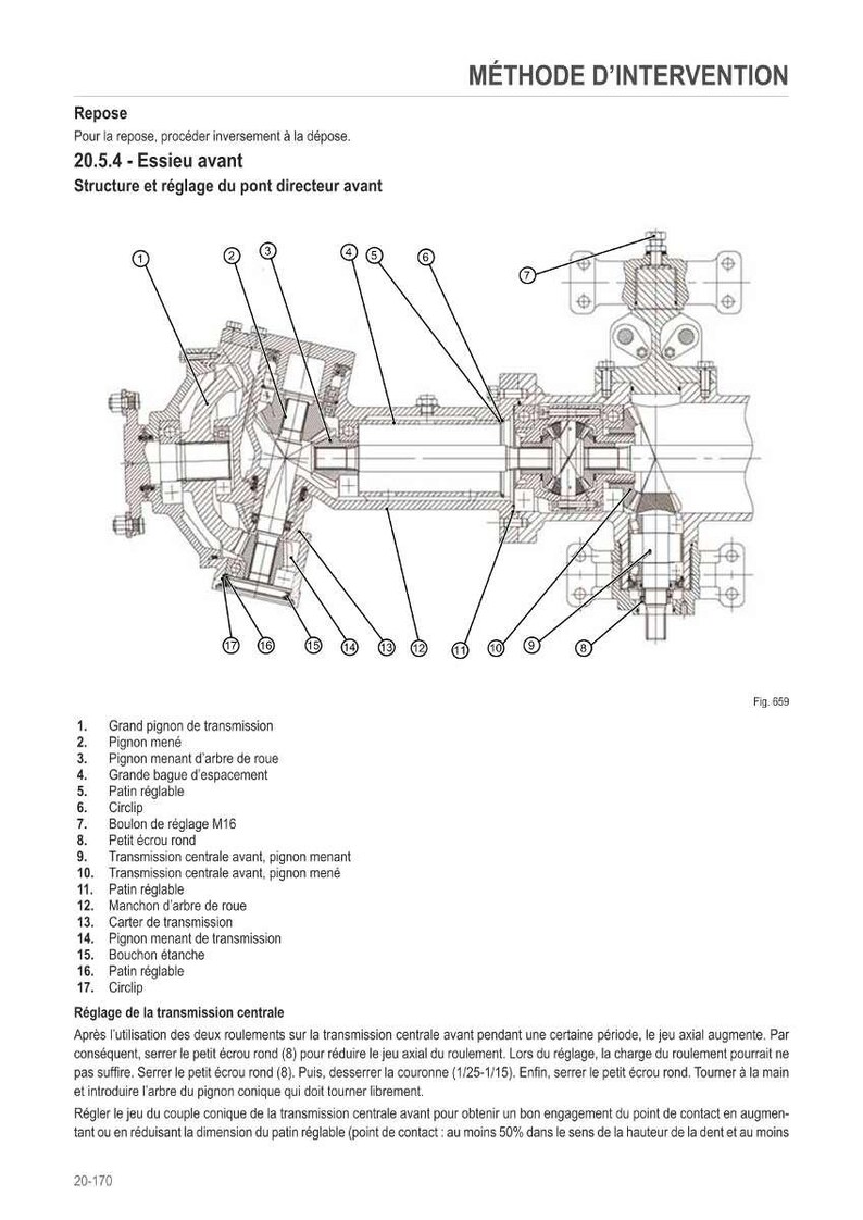 May include: Diagram of a mechanical assembly with numbered components, including gears, bolts, and a transmission. The image includes text in French, detailing the method of intervention and part names.