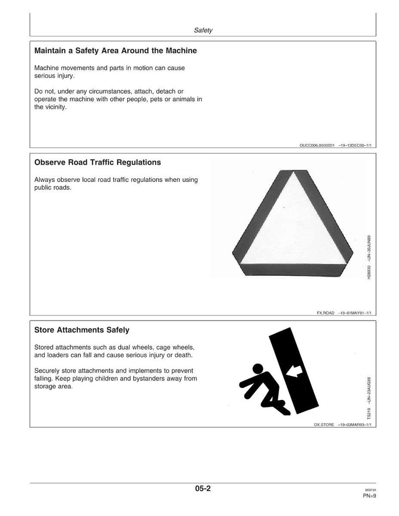May include: A safety manual page with three sections. The first section advises maintaining a safety area around machinery. The second section advises observing road traffic regulations. The third section advises storing attachments safely.
