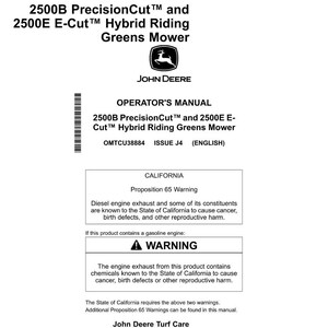 May include: White Operator's Manual for a John Deere 2500B PrecisionCut and 2500E E-Cut Hybrid Riding Greens Mower. The manual includes a California Proposition 65 warning about diesel engine exhaust and gasoline engine exhaust.
