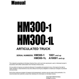 May include: A white shop manual with the title "Shop Manual" at the top. The manual's title is "HM300-1 HM300-1L ARTICULATED TRUCK". The serial numbers are listed as HM300-1 1001 and up, and HM300-1L A10001 and up. The copyright is 2005 Komatsu.