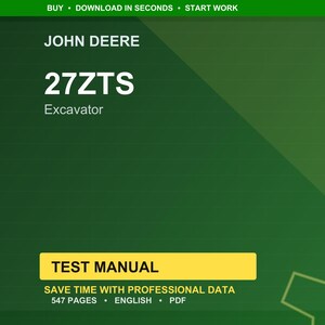 K&ouml;nnte beinhalten: Ein digitales Dokument mit gr&uuml;nem Hintergrund zeigt "JOHN DEERE 27ZTS Excavator." Ein gelbes Rechteck zeigt "TEST MANUAL." Zus&auml;tzlicher Text lautet "SAVE TIME WITH PROFESSIONAL DATA," "547 PAGES," "ENGLISH" und "PDF."