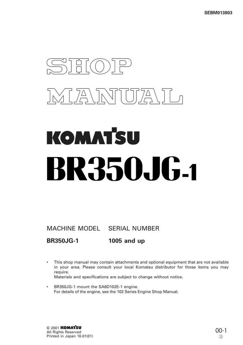 Może przedstawiać: Instrukcja warsztatowa dla Komatsu BR350JG-1. Okładka zawiera tytuł "SHOP MANUAL" pogrubioną, obrysowaną czcionką, wraz z logo Komatsu i informacjami o modelu. Zawiera model maszyny BR350JG-1 i numer seryjny 1005 i wyżej.