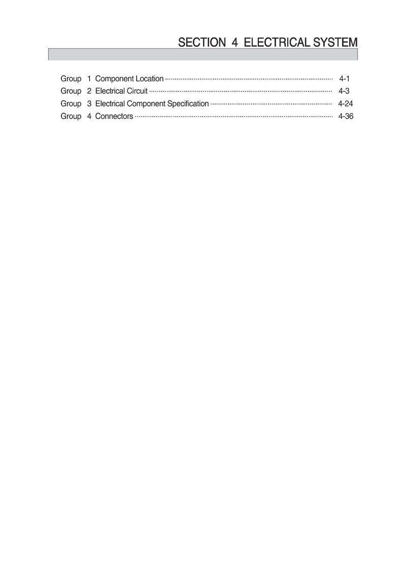May include: A manual page titled "SECTION 4 ELECTRICAL SYSTEM." It details four groups: Component Location, Electrical Circuit, Electrical Component Specification, and Connectors, with page references.