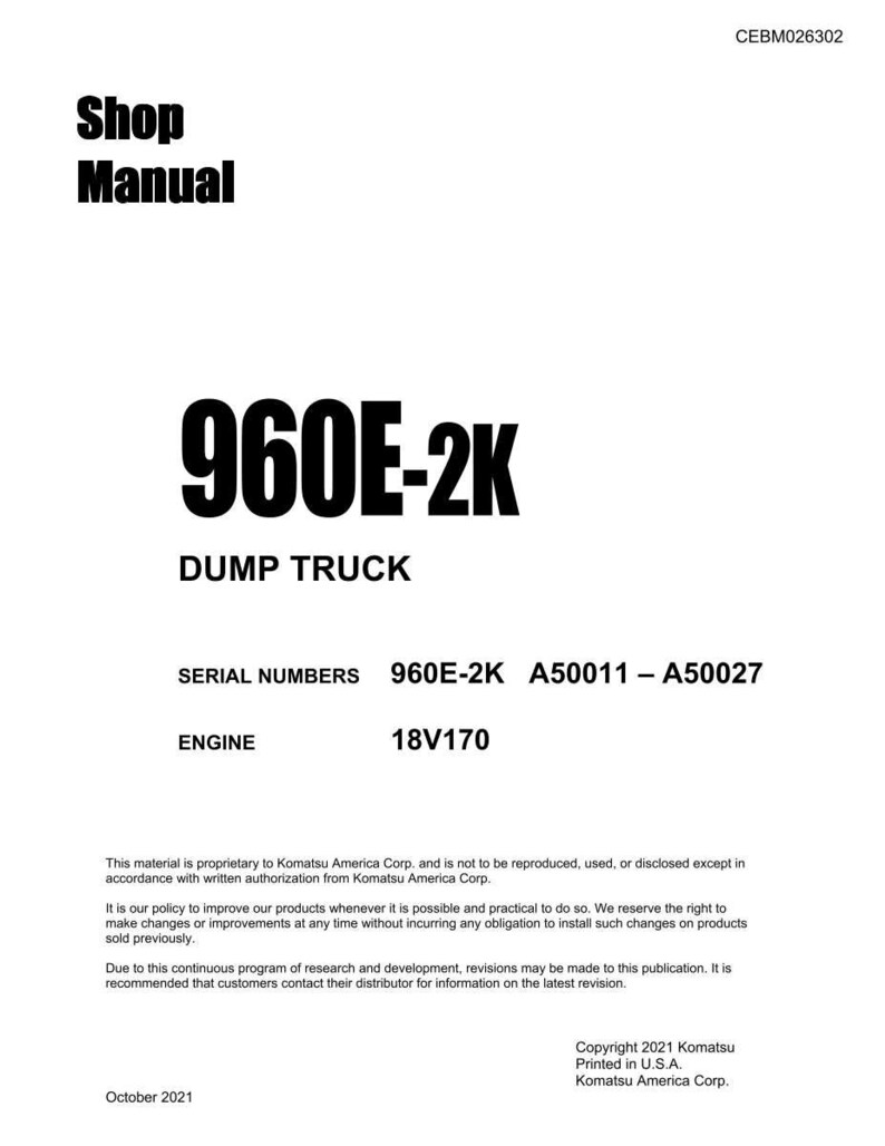 May include: A white shop manual with the text "Shop Manual" at the top. The manual features the bold text "960E-2K DUMP TRUCK" and details about the engine and serial numbers. Copyright 2021 Komatsu.