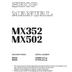Puede incluir: Un manual de taller blanco con el t&iacute;tulo "SHOP MANUAL" en letras negras grandes y en negrita. Los n&uacute;meros de modelo del manual son MX352 y MX502. Los n&uacute;meros de serie son 6Y6089 y superiores, y 6Y7038 y superiores. El logotipo de Komatsu est&aacute; en la parte inferior.