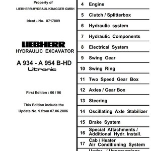 May include: A service manual for a Liebherr hydraulic excavator, model A 934-A 954 B-HD Litronic. The manual includes an index with sections on general information, tools, engine, hydraulic systems, and more. First edition 06/96.