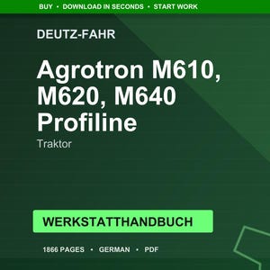 Deutz-Fahr Agrotron m610 m620 m640 profiline Tractor Workshop Manual PDF | Service Repair | Instant Download image 1
