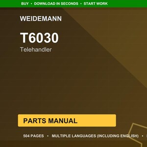 May include: A digital document cover with a dark brown background. The text "WEIDEMANN" is at the top, followed by "T6030 Telehandler." A yellow rectangle reads "PARTS MANUAL." The document is 504 pages and available in multiple languages.