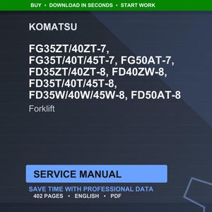 May include: A dark blue digital graphic with the Komatsu logo and forklift model numbers. The text "Service Manual" is in a blue box, with "Save time with professional data" below it. The image also includes the text "402 pages, English, PDF."