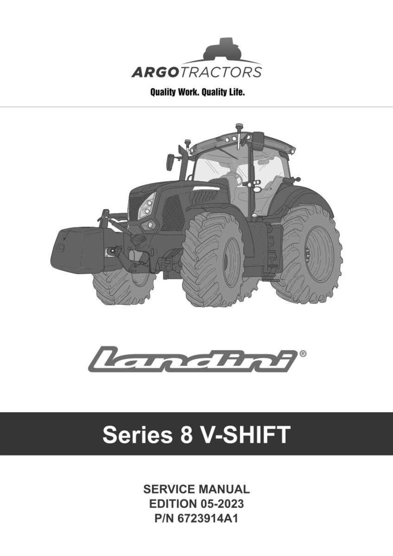 May include: A detailed illustration of a Landini Series 8 V-SHIFT tractor. The image includes the Argo Tractors logo and the text "Quality Work. Quality Life." A service manual is also shown.