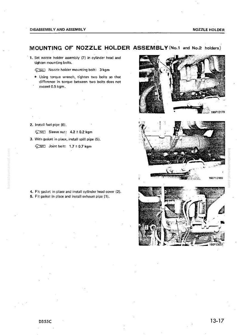 May include: A black and white technical diagram with text detailing the mounting of a nozzle holder assembly. The diagram includes illustrations of engine components and torque specifications in kgm.