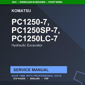 May include: A digital service manual for Komatsu PC1250-7, PC1250SP-7, and PC1250LC-7 hydraulic excavators. The cover is dark blue with white text, including the model numbers and "SERVICE MANUAL". The manual contains 970 pages.