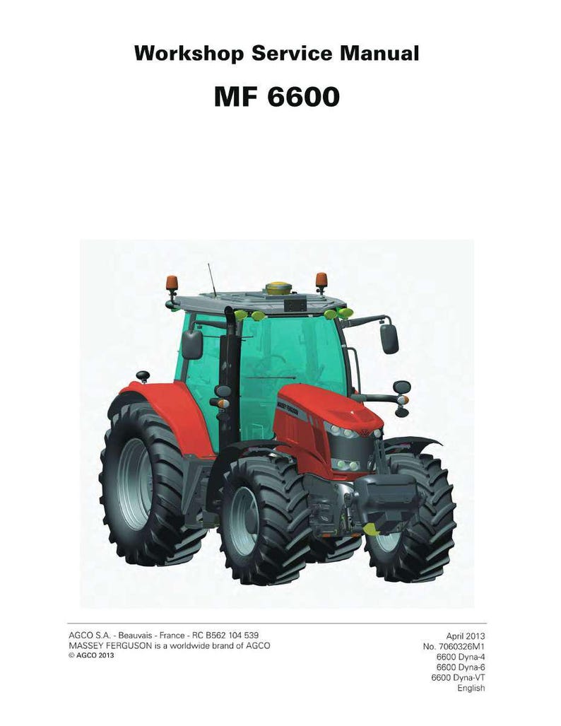 May include: A red and green Massey Ferguson MF 6600 tractor, featured on the cover of a workshop service manual. The manual's title is displayed at the top. The tractor has large tires and a glass cabin. The manual is dated April 2013.