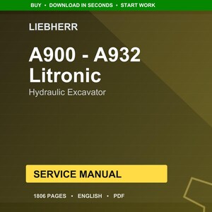 Liebherr A900 a932 litronic Hydraulic excavator Service Manual PDF | Workshop Repair | Instant Download image 1