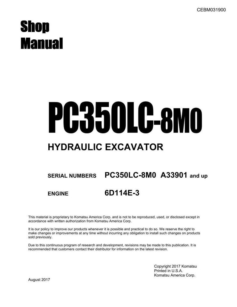 May include: A white shop manual with black text. The title reads "Shop Manual" above "PC350LC-8M0 HYDRAULIC EXCAVATOR." Includes serial numbers and engine details. Copyright 2017 Komatsu America Corp.