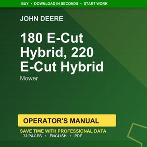 May include: A green and white John Deere operator's manual for 180 E-Cut Hybrid and 220 E-Cut Hybrid mowers. The manual includes the text "Operator's Manual" and "Save time with professional data".