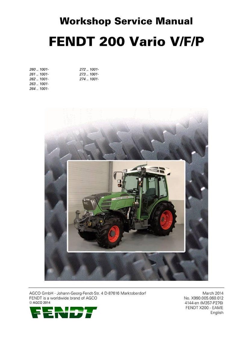 May include: A Workshop Service Manual for the FENDT 200 Vario V/F/P tractor. The image shows a green tractor with red wheels. The manual is published by AGCO GmbH and includes technical information.