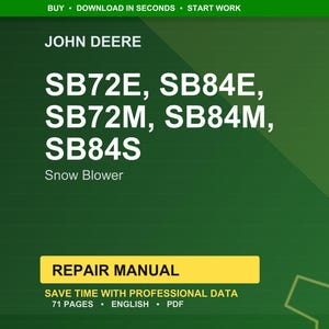 Puede incluir: Un gr&aacute;fico verde y amarillo con el texto "JOHN DEERE" y "SB72E, SB84E, SB72M, SB84M, SB84S Snow Blower." Un rect&aacute;ngulo amarillo dice "REPAIR MANUAL." Tambi&eacute;n est&aacute; presente el texto "SAVE TIME WITH PROFESSIONAL DATA".