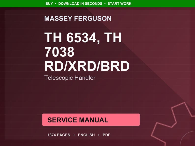 May include: A maroon service manual cover with white text. The text reads "MASSEY FERGUSON" at the top, followed by "TH 6534, TH 7038 RD/XRD/BRD" and "Telescopic Handler." A pink rectangle states "SERVICE MANUAL." The bottom reads "1374 PAGES &bull; ENGLISH &bull; PDF."