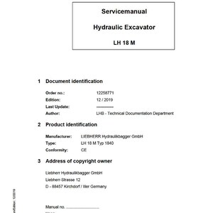 May include: A white Servicemanual for a Hydraulic Excavator LH 18 M. The document includes details such as the order number, edition date, and manufacturer information. The LIEBHERR logo is at the bottom.