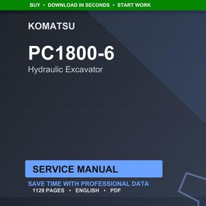 Może przedstawiać: Cyfrowa instrukcja serwisowa dla koparki hydraulicznej Komatsu PC1800-6. Okładka jest ciemnoniebieska z białym tekstem, w tym logo Komatsu i numer modelu. Instrukcja zawiera 1129 stron i jest w języku angielskim.