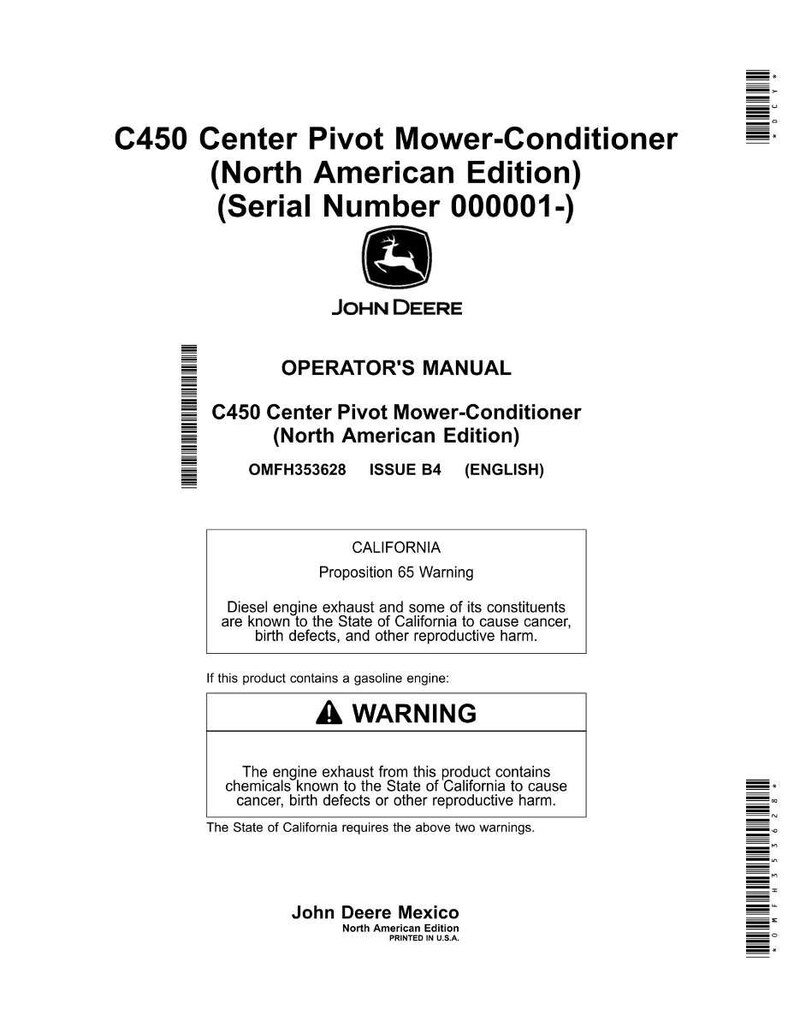 May include: A white Operator's Manual for the C450 Center Pivot Mower-Conditioner, North American Edition, by John Deere. Includes a California Proposition 65 warning about diesel engine exhaust and gasoline engine warnings.