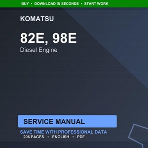 May include: A digital service manual for Komatsu 82E and 98E diesel engines. The cover displays the Komatsu logo and engine model numbers in large white text. The manual contains 206 pages of professional data in English and is in PDF format.