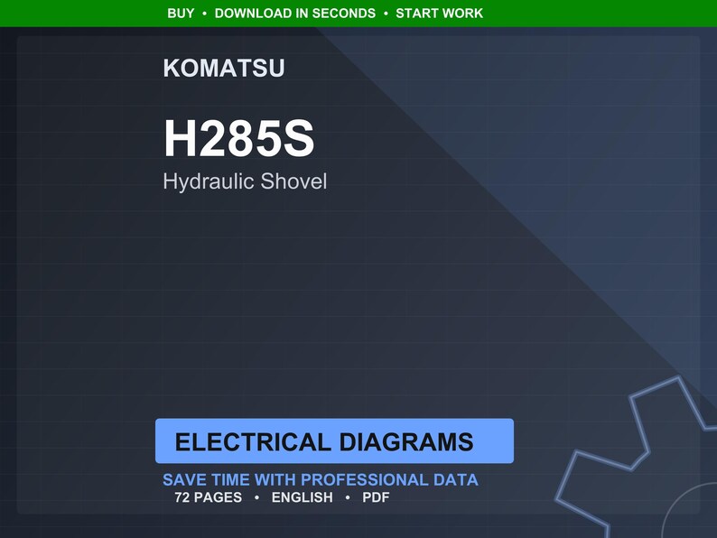 Puede incluir: Fondo azul oscuro con el texto "KOMATSU H285S Hydraulic Shovel." Debajo, un rect&aacute;ngulo azul claro dice "ELECTRICAL DIAGRAMS." El texto adicional incluye "SAVE TIME WITH PROFESSIONAL DATA," "72 PAGES," "ENGLISH" y "PDF."