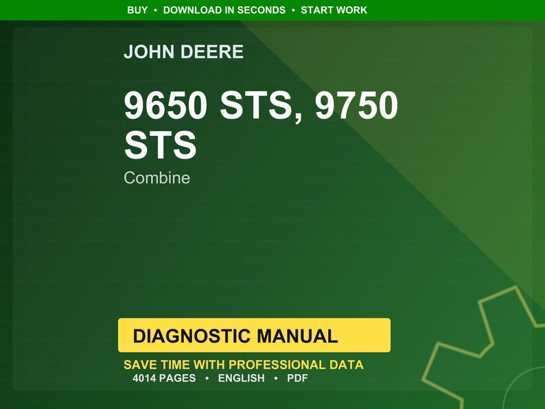 Puede incluir: Un fondo verde con el texto "JOHN DEERE" en la parte superior. Debajo, se lee "9650 STS, 9750 STS Combine". Una pancarta amarilla indica "DIAGNOSTIC MANUAL". Tambi&eacute;n es visible el texto "SAVE TIME WITH PROFESSIONAL DATA".