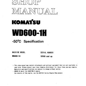 K&ouml;nnte beinhalten: Ein wei&szlig;es Werkstatthandbuch mit dem Titel "SHOP MANUAL" in gro&szlig;er, umrandeter Schrift. Das Komatsu-Logo und "WD600-1H" sind deutlich sichtbar. Enth&auml;lt "-50&deg;C Specification" sowie Modell- und Seriennummerndetails.