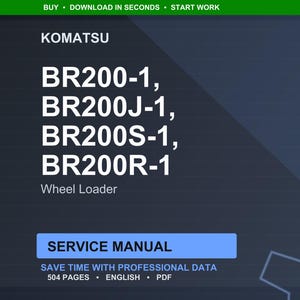 K&ouml;nnte beinhalten: Ein digitales Servicehandbuch f&uuml;r Komatsu-Radlader, einschlie&szlig;lich der Modelle BR200-1, BR200J-1, BR200S-1 und BR200R-1. Das Handbuch tr&auml;gt die Bezeichnung "Service Manual" und enth&auml;lt 504 Seiten professioneller Daten in englischer Sprache im PDF-Format.