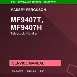 May include: A service manual for Massey Ferguson MF9407T and MF9407H telescopic handlers. The cover is a dark red with white text. The words "SERVICE MANUAL" are in a pink rectangle. The manual is 976 pages and in English.