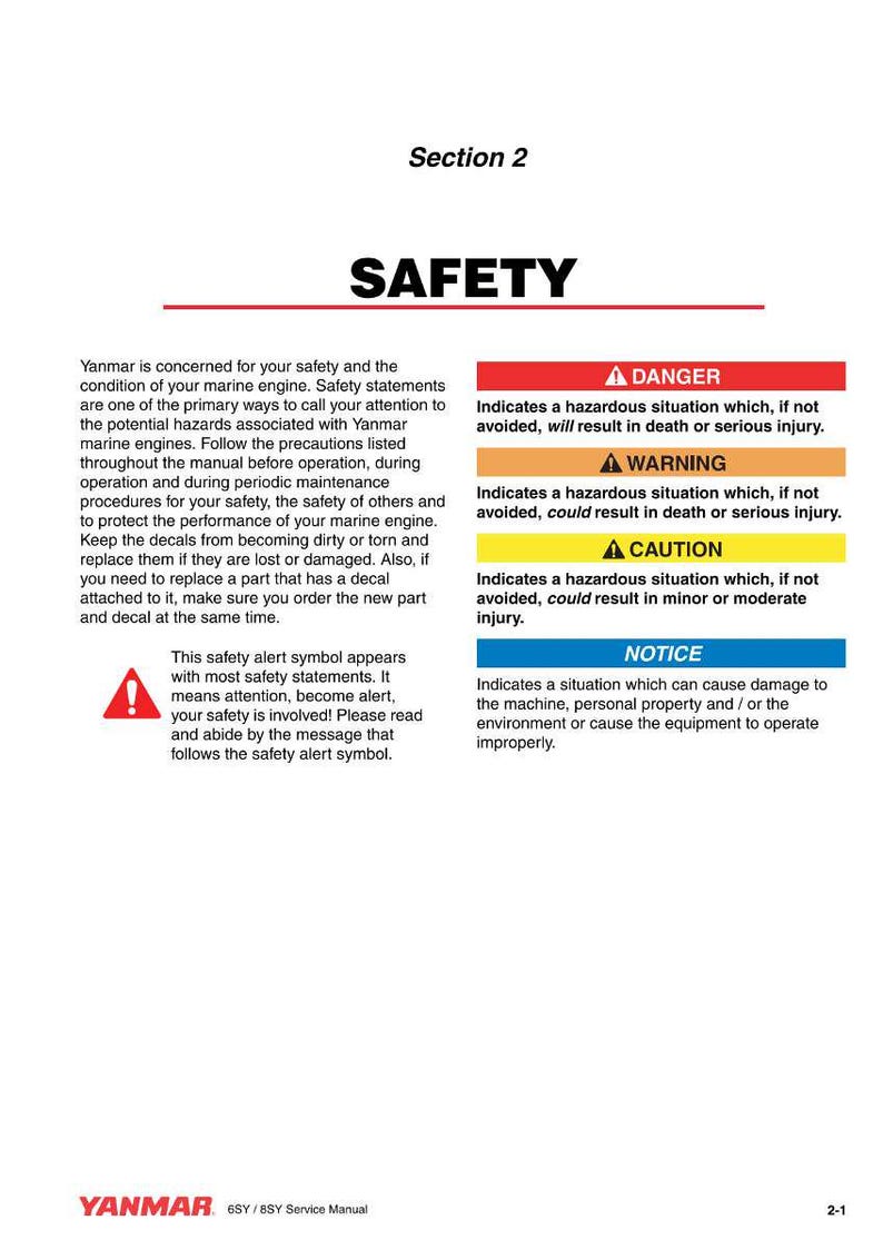 May include: A page from a Yanmar marine engine service manual, titled "SAFETY." It includes safety alert symbols and explanations of "DANGER," "WARNING," "CAUTION," and "NOTICE" levels, with associated text. The Yanmar logo is at the bottom.