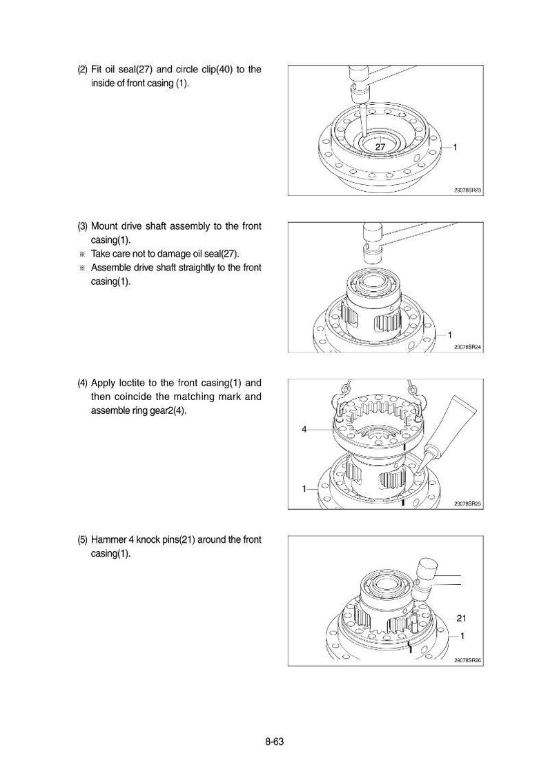 May include: Diagram showing mechanical assembly stages. Includes fitting an oil seal and clip, mounting a drive shaft, applying loctite, and hammering knock pins. The diagram shows numbered parts and assembly instructions.