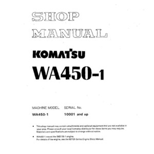 May include: A white shop manual with black text. The title "SHOP MANUAL" is at the top, followed by "KOMATSU WA450-1". The manual includes machine model and serial number information.
