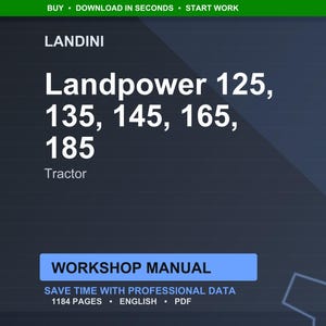 K&ouml;nnte beinhalten: Dunkelblaue Grafik mit dem Landini-Logo und den Worten "Landpower 125, 135, 145, 165, 185 Tractor." Darunter befindet sich ein blaues Rechteck mit den Worten "WORKSHOP MANUAL." Der Text "SAVE TIME WITH PROFESSIONAL DATA" steht darunter.